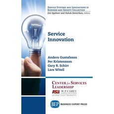 (영문도서) Service Innovation Hardcover, Business Expert Press, English, 9781637423738