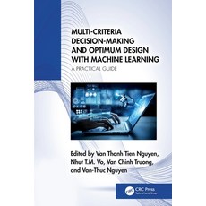 (英文圖書)Multi-Criteria Decision-Making and Optimum Design with Machine Learning: A Pract... 平裝版, CRC Press, 英文