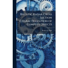 (英文圖書)Bistatic Radar Cross Section Characterization of Complex Objects 精裝版, Hutson Street Press, 英文