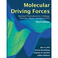 (영문도서)Molecular Driving Forces Third Edition Paperback, University Science Books, English, 9780262054492 University Science Books, English, 9780262054492