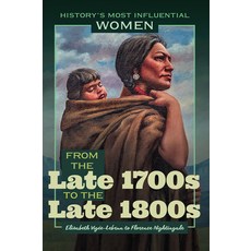 (영문도서) From the Late 1700s to the Late 1800s--Elisabeth Vigée-Lebrun to Florence Nightingale Library Binding, Rosen Education Service, English, 9781641900720