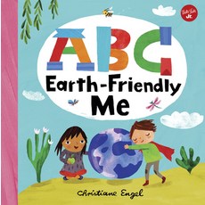 ABC for Me: ABC Earth-Friendly Me Board Books, Walter Foster Jr