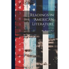(영문도서) Readings in American Literature Paperback, Legare Street Press, English, 9781021758989