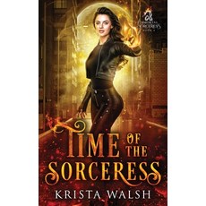 (영문도서) Time of the Sorceress Paperback, Raven's Quill Press, English, 9781998398058