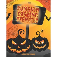 (영문도서) Pumpkin Carving Stencils: 52 Halloween Templates for Home and Garden Decorating Paperback, Independently Published, English, 9798352291696