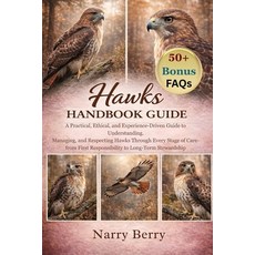 (영문도서)Hawks Handbook Guide: A Practical Ethical and Experience-Driven Guide to Under... Paperback, Independently Published, English, 9798243045346