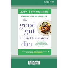 (영문도서) The Good Gut Anti-Inflammatory Diet: Beat whole body inflammation and live long... Paperback