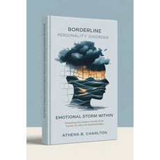 (英文圖書)Borderline Personality Disorder: Emotional Storm Within: Revealing the Hidden Wo... 平裝版, Independently Published, 英文