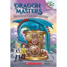 Dragon Masters #15 : Future of the Time Dragon, Scholastic Inc.