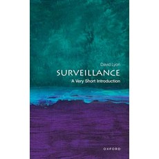 (영문도서) Surveillance: A Very Short Introduction Paperback, Oxford University Press, USA, English, 9780198796848
