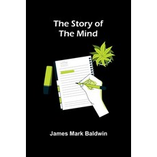 (영문도서) The Story of the Mind Paperback, Alpha Edition, English, 9789362996763