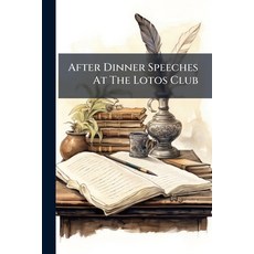 (英文圖書)After Dinner Speeches At The Lotos Club 平裝版, Nabu Press, English
