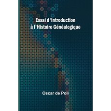 (영문도서) Essai d'Introduction à l'Histoire Généalogique Paperback, Alpha Edition, English, 9789362515599