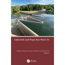 (영문도서)Labyrinth and Piano Key Weirs IV Hardcover, CRC Press, English, 9781041105275