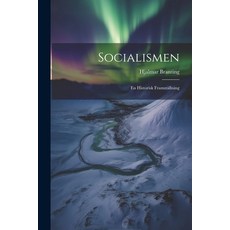 (영문도서) Socialismen: En Historisk Framställning Paperback, Legare Street Press, English, 9781022768796