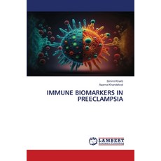 (영문도서) Immune Biomarkers in Preeclampsia Paperback, LAP Lambert Academic Publis..., English, 9786207809844