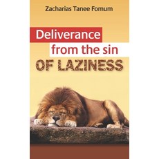 Deliverance From The Sin of Laziness Paperback, Independently Published