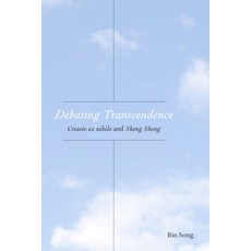 (英文圖書)Debating Transcendence: Creatio Ex Nihilo and Sheng Sheng 精裝版, Fordham University Press, 英文