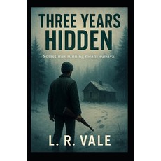 (英文圖書)Three Years Hidden: Sometimes running means survival 平裝版, Independently Published, 英文