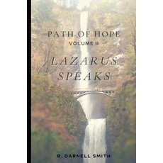 (영문도서) Path of Hope Vol. II Lazarus Speaks: Lazarus Speaks Paperback, Lpp Publishing, English, 9781733264365