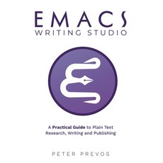 (英文圖書)Emacs Writing Studio. A Practical Guide to Plain Text Writing and Publishing 平裝版, Third Hemisphere, 英文