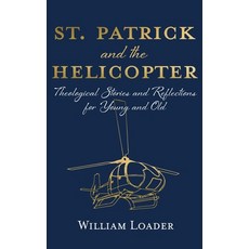 (영문도서) St. Patrick and the Helicopter Hardcover, Resource Publications (CA), English, 9781666775709