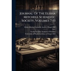 (英文圖書)Journal Of The Elisha Mitchell Scientific Society Volumes 7-13 平裝版, Nabu Press, 英文