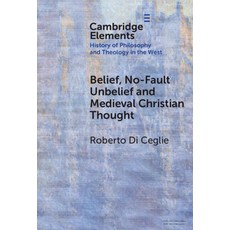 (英文圖書)Belief No-Fault Unbelief and Medieval Christian Thought 精裝版, Cambridge University Press, 英文