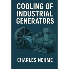 (英文圖書)Cooling of Industrial Generators 平裝版, Independently Published, 英文