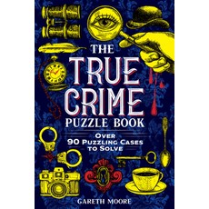 (영문도서) The True Crime Puzzle Book: Over 90 Puzzling Cases to Solve Paperback, Sourcebooks, English, 9781728275642