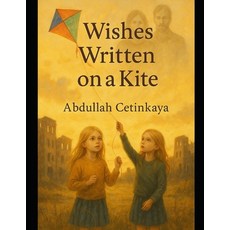 (英文圖書)Wishes Written on a Kite 平裝版, Independently Published, 英文