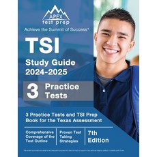 (영문도서) TSI Study Guide 2024-2025: 3 Practice Tests and TSI Prep Book for the Texas Assessment [7th E... Paperback, Apex Test Prep, English, 9781637759080