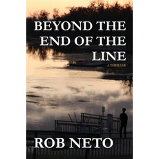 (英文圖書)Beyond the End of the Line 平裝版, Chipola Publishing LLC, 英文