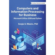 Computers and Information Processing for Business: Microsoft Office 2019 and Python Paperback, Business Expert Press, English, 9781952538605