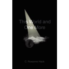 (영문도서) This World and One More Paperback, WestBow Press, English, 9798385018710