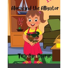 Alora and the Alligator Paperback, Lulu.com, English, 9781716356278