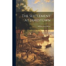 (영문도서) The Settlement at Jamestown Hardcover, Legare Street Press, English, 9781019572238