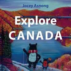 Explore Canada Board Books, Rocky Mountain Books Incorp..., English, 9781771603072