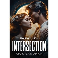 (영문도서) Parallel Intersection Paperback, Rick Sandman, English, 9781805109433