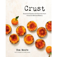 (영문도서) Crust: Essential Sweets and Savories from Victoria's Beloved Bakery Hardcover, Appetite by Random House, English, 9780525612384
