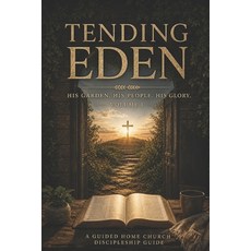 (英文圖書)Tending Eden: His Garden People and Glory 平裝版, Independently Published, 英文
