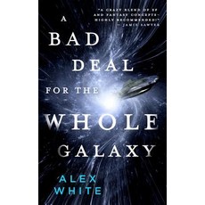 (영문도서)Bad Deal for the Whole Galaxy Paperback, Orbit, English, 9780316412100