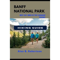 (英文圖書)Banff National Park Hiking Guide 平裝版, Independently Published, 英文