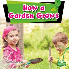 (영문도서) How a Garden Grows Library Binding, Crabtree Seedlings, English, 9781039644663