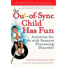 (영문도서) The Out-Of-Sync Child Has Fun: Activities for Kids with Sensory Processing Disorder Paperback, Tarcherperigee, English, 9780399532719