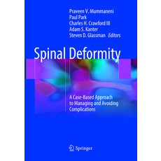 (영문도서) Spinal Deformity: A Case-Based Approach to Managing and Avoiding Complications Paperback, Springer, English, 9783319867724