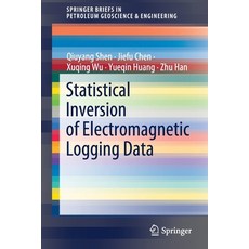 (영문도서) Statistical Inversion of Electromagnetic Logging Data Paperback, Springer