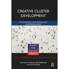 (영문도서) Creative Cluster Development: Governance Place-Making and Entrepreneurship Paperback, Routledge, English, 9781032236513