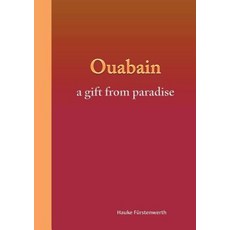 Ouabain: a gift from paradise Paperback, Books on Demand