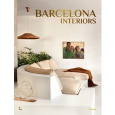 Barcelona Interiors:, Lannoo, Barcelona Interiors, Amell, Carolina, Mora, Gala(저)